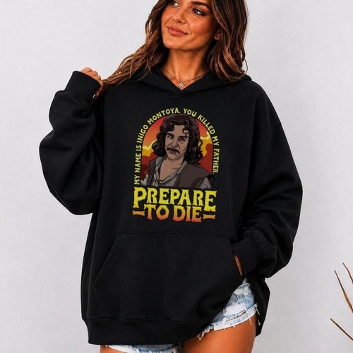 Inigo montoya prepare - prepare, die